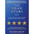 The Four Stars of Leadership: Scientifically-Derived Principles from the Experiences of America's Highest-Ranking Leaders