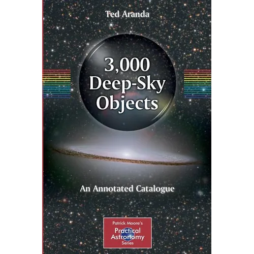 3,000 Deep-Sky Objects: An Annotated Catalogue