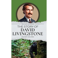 The Story of David Livingstone