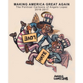 Making America Great Again: The Political Cartoons of Angelo Lopez 2016- 2017