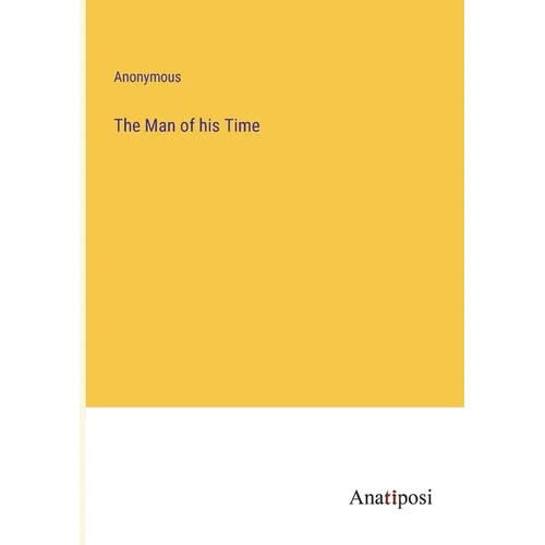 The Man of his Time