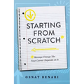 Starting from Scratch: Managing Change Like Your Career Depends on It