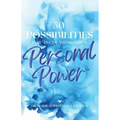 50 Possibilities for Increasing Your Personal-Power