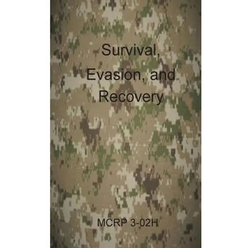 Survival, Evasion, and Recovery: McRp 3-02h