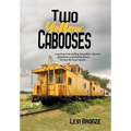 Two Yellow Cabooses: Sometimes Home in Alabama is Not so Sweet