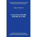 Lectures from 22.06.2001, 04.08.2003, 04.11.2003