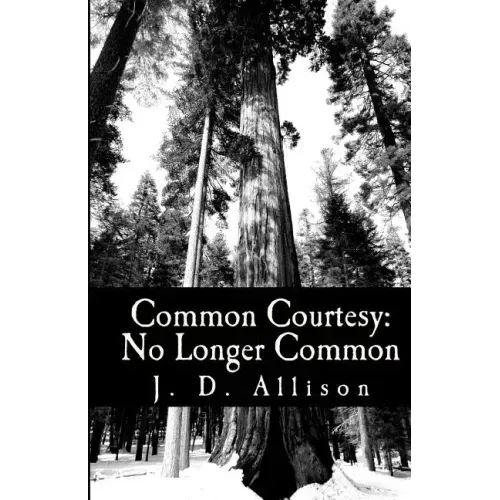 Common Courtesy: No Longer Common