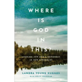 Where Is God in This?