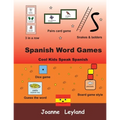 Spanish Word Games: Cool Kids Speak Spanish