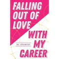 Falling Out of Love With My Career