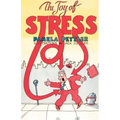 The Joy of Stress