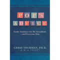 Pop's Advice: Godly Guidance for My Grandkids . . . and Everyone Else
