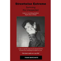 Streetwise Extreme: Surviving the Unexpected