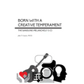 Born With a Creative Temperament: The Sanguine-Melancholy (I-C)