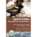 Spirit Paths: The Quest for Authenticity
