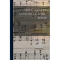 The Christy's Minstrels' Song Book: Sixty Songs With Choruses and Pianoforte Accompaniments; 2