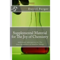 Supplemental Material for The Joy of Chemistry: Additional information for The Amazing Science of Familiar Things