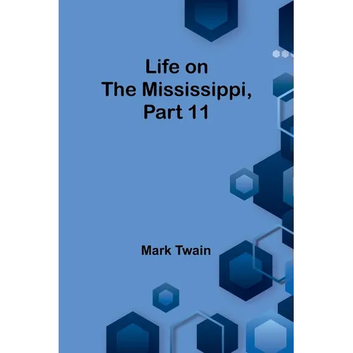 Life on the Mississippi, Part 11