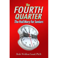 The Fourth Quarter: The Hail Mary for Seniors