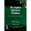 The English Reformed Tradition: Its Differences and Worth