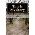 This Is My Story