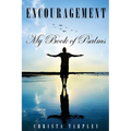 Encouragement: My Book of Psalms