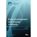 Bone Development and Disease in Infants