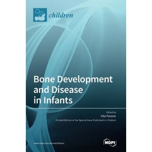 Bone Development and Disease in Infants