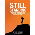 Still Standing: Inspiration From People With Long-Term Abstinence From Alcohol and Drugs