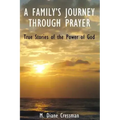 A Family's Journeys Through Prayer
