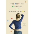 The Opposite of Maybe