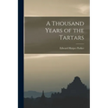 A Thousand Years of the Tartars