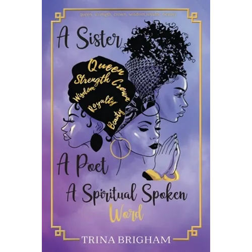A Sister, A Poet, A Spiritual Spoken Words