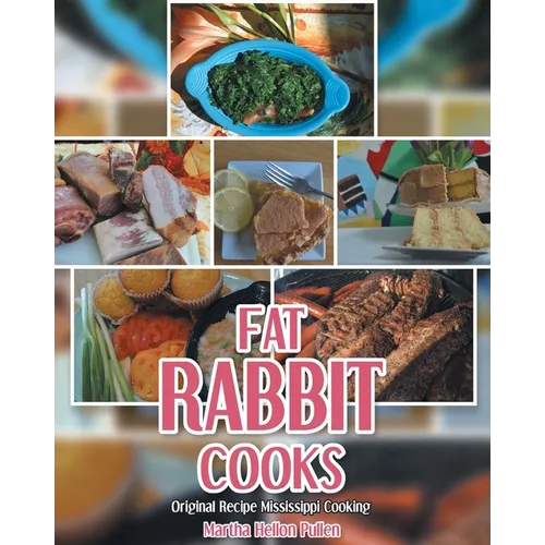 Fat Rabbit Cooks: Original Recipe Mississippi Cooking