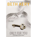 Only for You