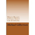 Write Right: A Style Sheet for Everyone
