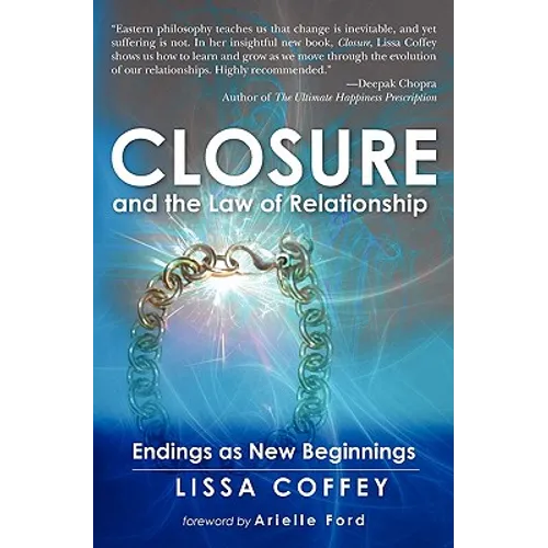 Closure and the Law of Relationship: Endings as New Beginnings