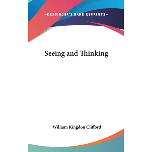 Seeing and Thinking