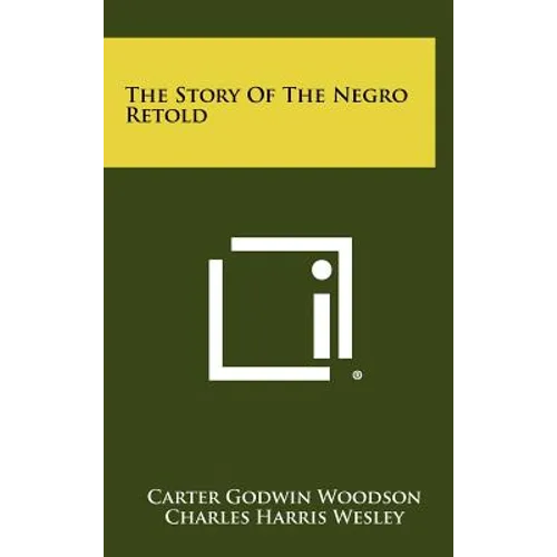 The Story Of The Negro Retold