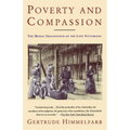 Poverty and Compassion: The Moral Imagination of the Late Victorians