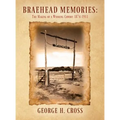 Braehead Memories: The Making of a Wyoming Cowboy 1874-1911