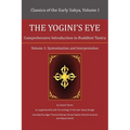 The Yogini's Eye: Comprehensive Introduction to Buddhist Tantra