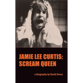 Jamie Lee Curtis (hardback): Scream Queen