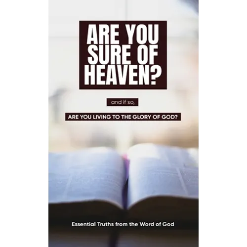 Are you sure of Heaven?