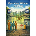 Operating Without Approval