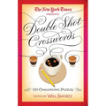 The New York Times Double Shot Crosswords: 150 Challenging Puzzles