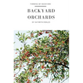 Backyard Orchards: How To Grow Fruit In The City