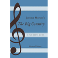 Jerome Moross's The Big Country: A Film Score Guide