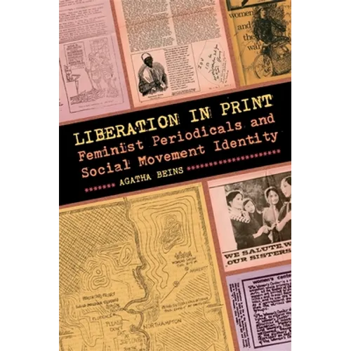 Liberation in Print: Feminist Periodicals and Social Movement Identity