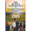 The Human Experience: Understanding People Psychology through Corporate Stories & Social Issues